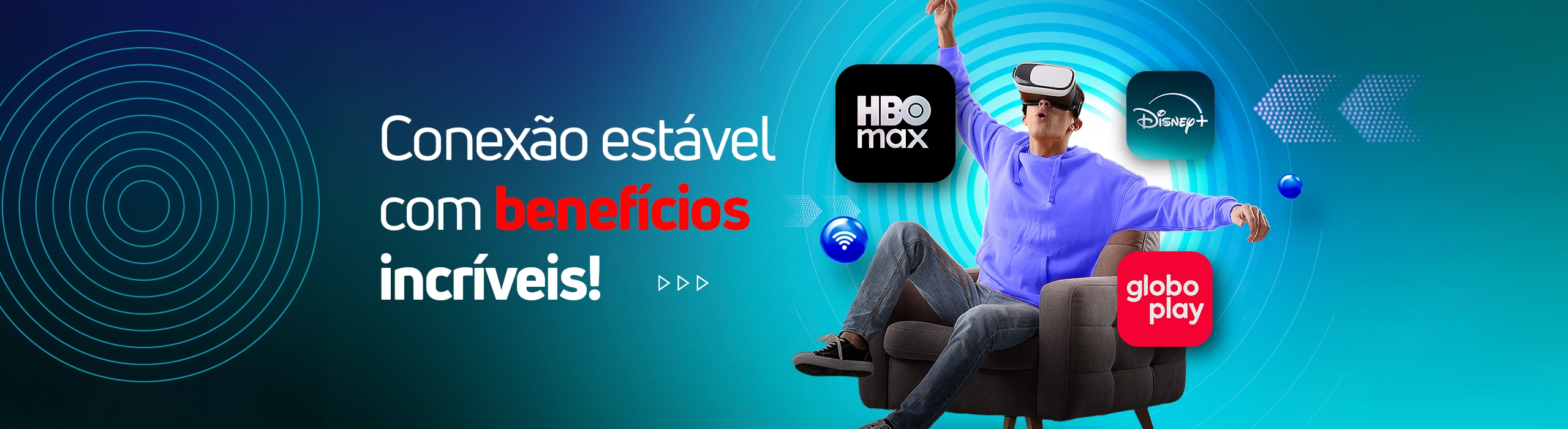 Conexão estável com benefícios incríveis